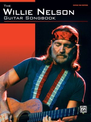 Willie Nelson Guitar Songbook Vocal with Guitar TAB