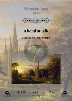 Abendmusik - Meditative Orgelstücke (Andreas Willscher und Hans-Peter Bähr)