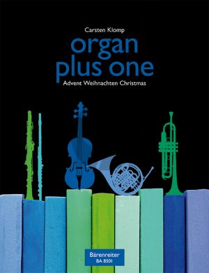 Organ Plus One (Advent-Weihnachten-Christmas) (Organ with any C-Bb-Eb and F Instr.) (edited by Carsten Klomp)