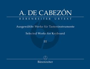 Cabezon Ausgewahlte Werke fur Tasteninstrumente Vol.2 (edited by Gerhard Doderer & Miguel Bernal Ripoll) (Barenreiter-Urtext)