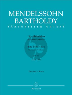 Mendelssohn Die Hebriden (Konzert-Ouverture) Op.26 (1830 / 1832) Score (Hogwood) (Barenreiter-Urtext)