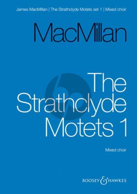 MacMillan Strathclyde Motets Vol.1 for Mixed Voices