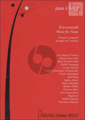 Pian e forte. Piano Music by Women Composers through the Centuries