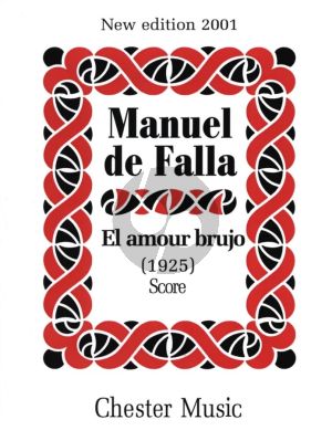 Falla El Amor Brujo (Ballet in 1 Act) 1925 New Edition 2001 Full Score