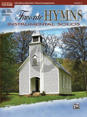 Favorite Hymns Instrumental Solos for Cello (Book with Audio online) (arr. Bill Galliford)