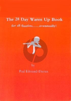 Davies 28 Day Warm-Up Book Flute (for all Flutists.... eventually!)