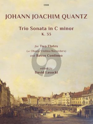 Quantz Triosonata c-minor K.33 for 2 Flutes [or Violins/Oboes/Recorders] and Bc (edited by David Lasocki)