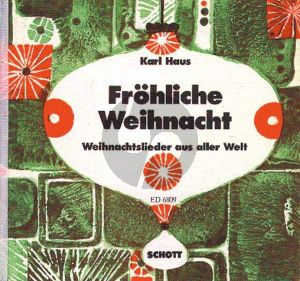 Frohliche Weihnacht (Weihnachts Lieder aus aller Welt) (1 - 2 Melody Instr. oder Kinderchor) (Recorders-Flutes-Violins)