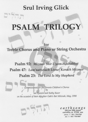 Srul Irving Glick Psalm Trilogy with Psalm 92, 47 and 23 SSA-Piano