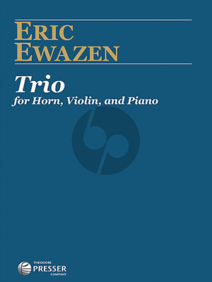 Ewazen Trio for Horn in F, Violin and Piano Score and Parts