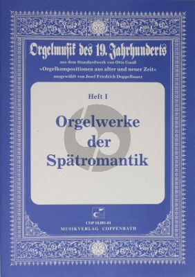 Orgelwerke der Spatromantik Band 1