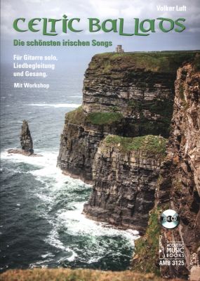 Celtic Ballads für Gitarre (Bk-Cd) (Die Schönsten Irischen Songs) (Volker Luft)