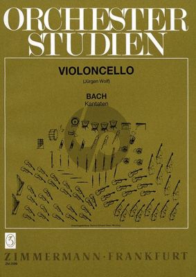 Bach Orchesterstudien werke von J.S. Bach die Kantaten fur Violoncello (Herausgeber Jurgen Wolf)