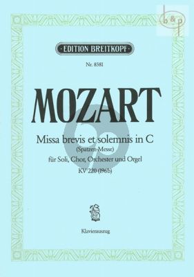Missa Brevis C-dur KV 220 (Spatzen-Messe) (Soli-Mixed Choir-Orch.)