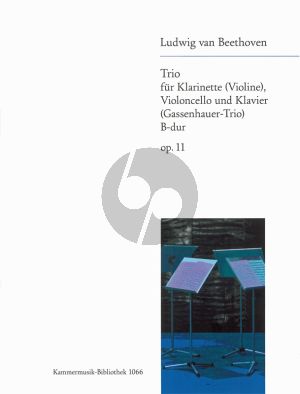 Beethoven Trio B-dur Op.11 Klarinette [Violine]-Violoncello-Klavier (Gassenhauer-Trio)