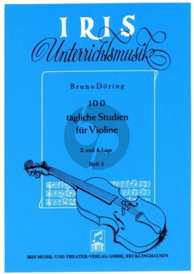 Doring 100 Tagliche Studien Vol.3 fur Violine - Studien in der 2. und 4. Lage