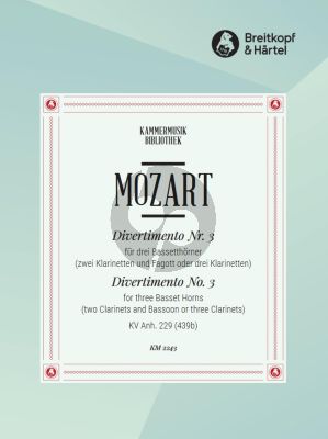 Mozart Divertimento No.3 C-dur aus KV Anh.229 (439b) 3 Bassethorner in F oder 2 Klarinetten in B und Fagott oder 3 Klarinetten in B (Herausgegeben von Trio di Clarone) (Partitur und Stimmen)