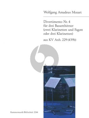 Mozart Divertimento No.4 B-dur aus KV Anh.229 (439b) 3 Bassethorner in F oder 2 Klarinetten in B und Fagott oder 3 Klarinetten in B (Herausgegeben von Trio di Clarone) (Partitur und Stimmen)