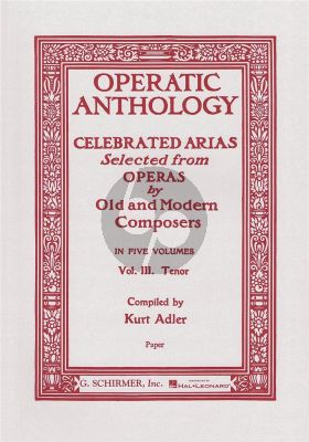 Operatic Anthology Vol. 3 Tenor Voice (Kurt Adler) (Opera-arias Old and Modern Composers)