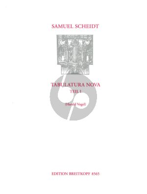 Scheidt Tabulatura Nova Vol. 1 SSWV 102 - 126 Orgel oder Cembalo (Harald Vogel) (Neuausgabe)