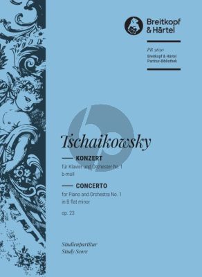 Tchaikovsky Concerto No. 1 B-flat minor Op. 23 Piano and Orchestra (Study Score)