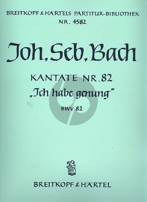 Bach Kantate BWV 82 Ich habe genung Soli-Chor-Orchester (Partitur)