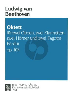 Oktett Es-dur Op.103 (2 Oboen- 2 Klar.(B)- 2 Horner- 2 Fagotte