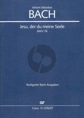 Bach Kantate BWV 78 Jesu, der du meine Seele Soli-Chor-Orch. Studienpart.