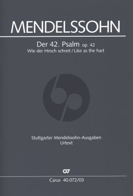 Mendelssohn Psalm 42 Op.42 'Wie der Hirsch schreit nach frischem Wasser (Soli STTBB-Chor SATB-Orch.) Klavier Auszug (edited by Gunter Graulich)