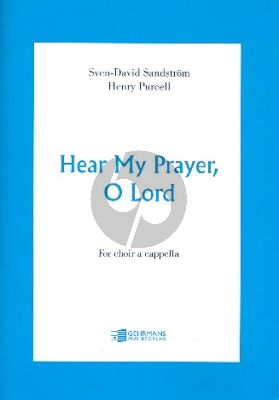 Sandstrom Hear my Prayer, o Lord SSAATTBB (based upon Henry Purcell's Famous Setting)