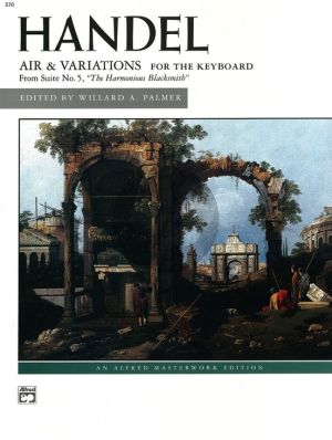 Handel Air & Variations "Harmonious Blacksmith" Piano solo (arr. Willard A. Palmer)