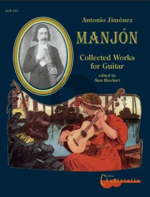 Manjon Manjon Collected Works for Guitar (in reprints of first editions & engraved from manuscripts) (Edited by Alan Rinehart)