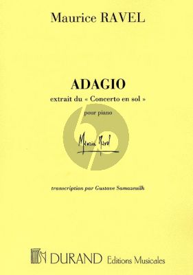 Ravel Adagio Assai from Piano Concerto in G-major for Piano Solo (transcribed by G. Samazuilh)