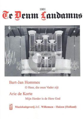 Te Deum Laudamus Orgel (Hommes en de Korte)