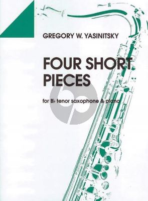 Yasinitsky 4 Short Pieces Tenor Saxophone-Piano (Medium Grade)