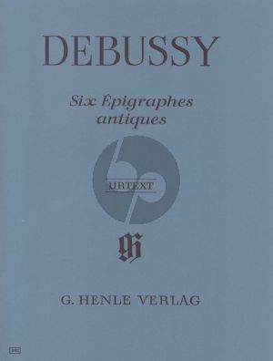 Debussy 6 Epigraphes Antiques (edited by E.G. Heinemann) (fingering H.M. Theopold) (Henle-Urtext)