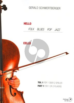 Schwertberger Hello Cello Vol.1 (Folk-Blues-Pop and Jazz)