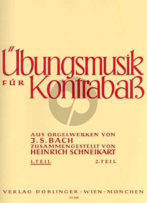 Ubungsmusik nach Orgelwerke von J.S. Bach Vol.1 Kontrabass