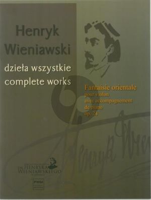 Wieniawski Fantasie Orientale Op.24 CW A T.23 Violin and Piano