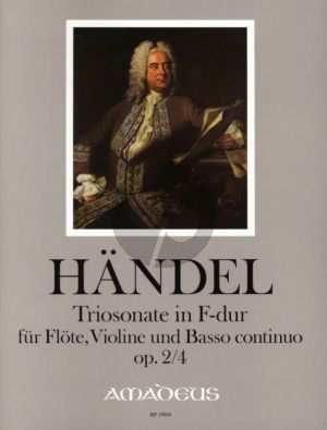 Handel Triosonate F-dur Op.2 No.4 fur Flote [Violine/Oboe], Violine und Bc (edited by Harry Joelson)