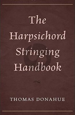 The Harpsichord Stringing Handbook