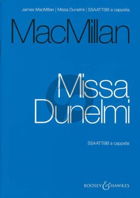 MacMillan Missa Dunelmi SSAATTBB