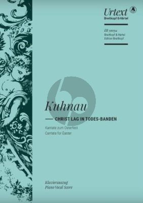 Kuhnau Christ lag in Todes Banden Soli/Chor SATB- 2 Vl.- 2 Vla.- 2 Cnt.-B.c. (Klavierauszug) (herausgegeben von David Erler)