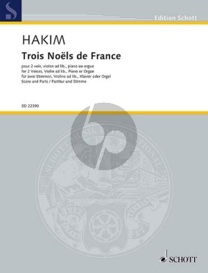 Hakim  Trois Noels de France 2 Voices, Violin ad lib. and Piano(or Organ)