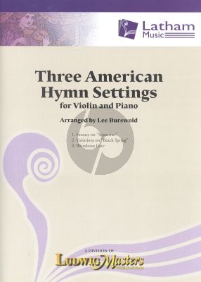 3 American Hymn Settings Violin-Piano (arr. Lee Burwold)