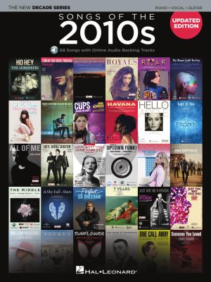 Songs of the 2010s Piano-Vocal-Guitar (The New Decade Series Book with Online Play-Along Backing Tracks)