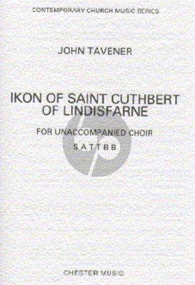 Tavener Ikon Of Saint Cuthbert Of Lindisfarne SATTBB