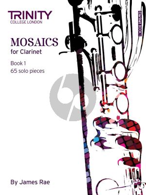 Mosaics for Clarinet Vol.1 (65 Solo Pieces)