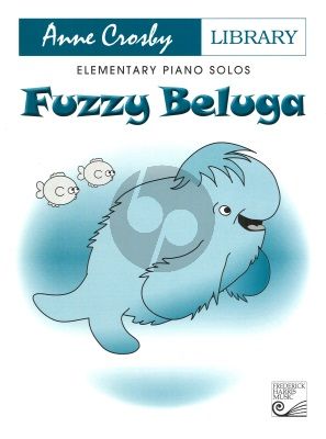 Crosby Fuzzy Beluga Piano Solo (Elementary Piano Solos)