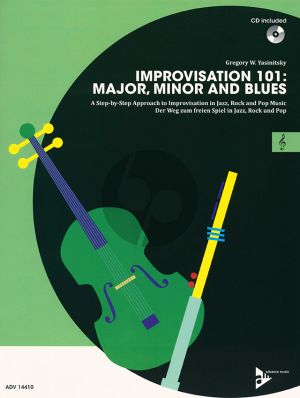 Yasinitsky Improvisation 101: Major, Minor and Blues C Instr.